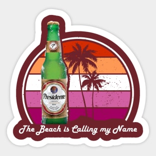 The Beach is calling my name Sticker